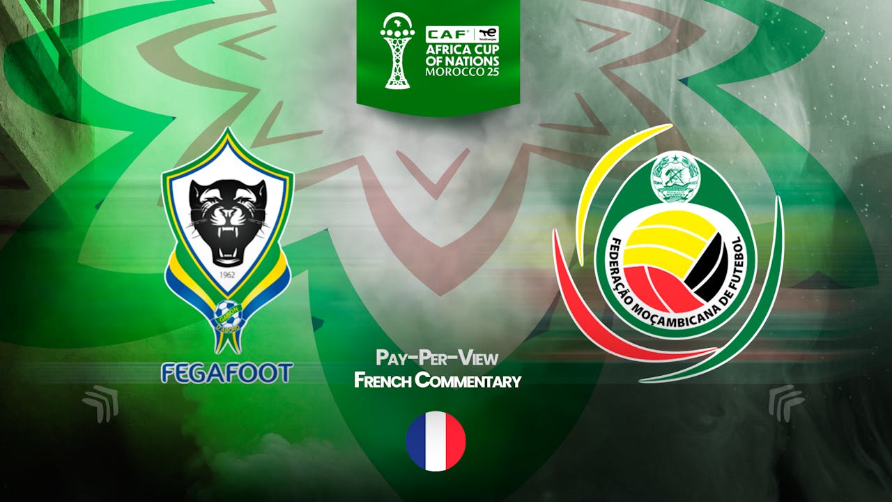 Gabon vs Mozambique in French (PPV)