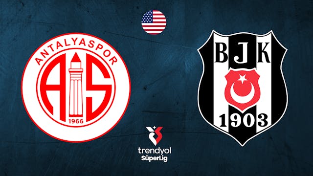 Antalyaspor vs Besiktas - SüperLig - ...