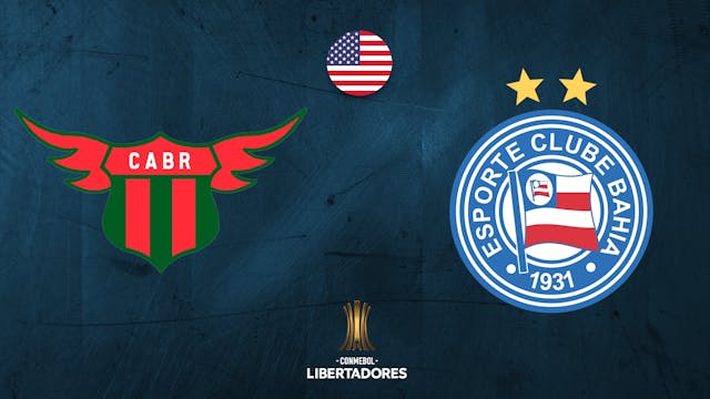 Boston River (URY) vs Bahia (BRA) - C...