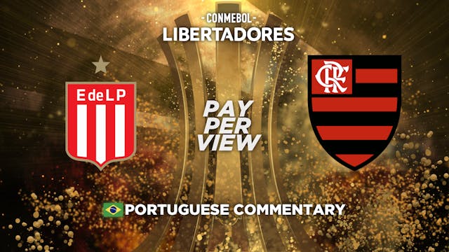 Estudiantes (ARG) vs Flamengo (BRA) - Copa Libertadores in Portuguese audio (Pay-Per-View)