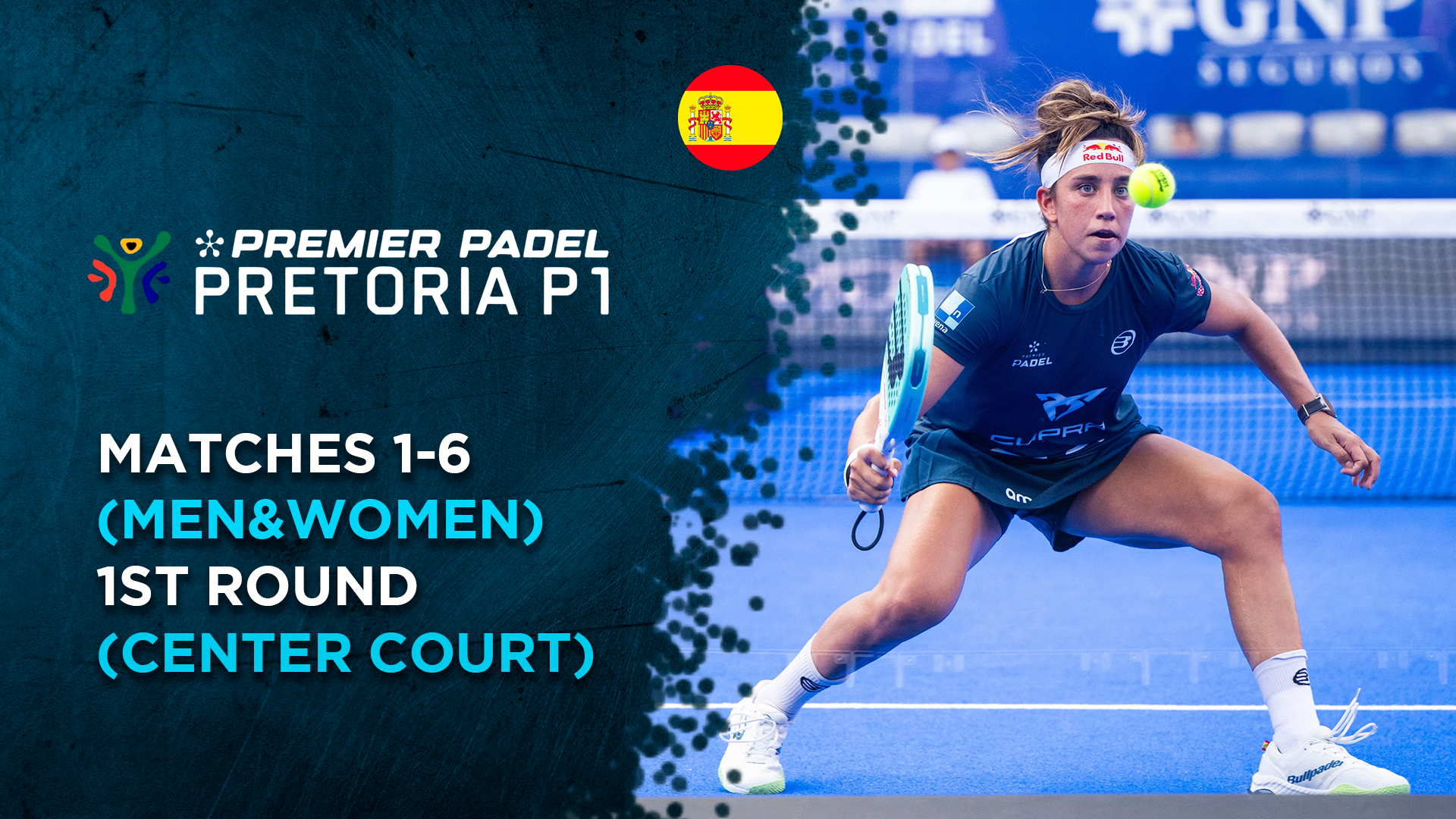 Matches 1-6 (Men&Women) - 1st Round (Center Cour) - Premier Padel Pretoria