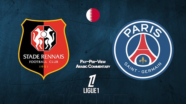 Rennes vs PSG - Ligue 1 in Arabic audio (Pay-Per-View)