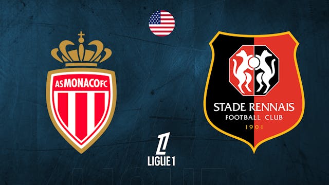 AS Monaco vs Stade Rennes - Ligue 1 W...