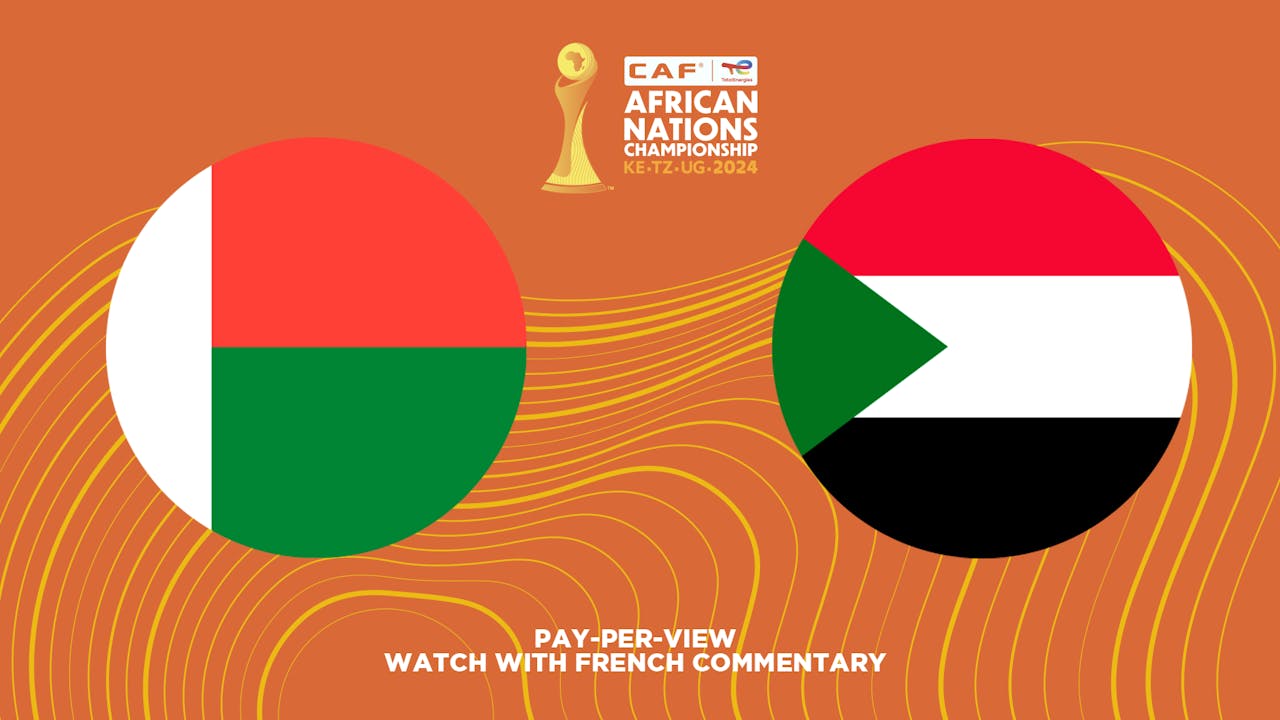 Madagascar vs Sudan (Semi-final) in French (PPV)