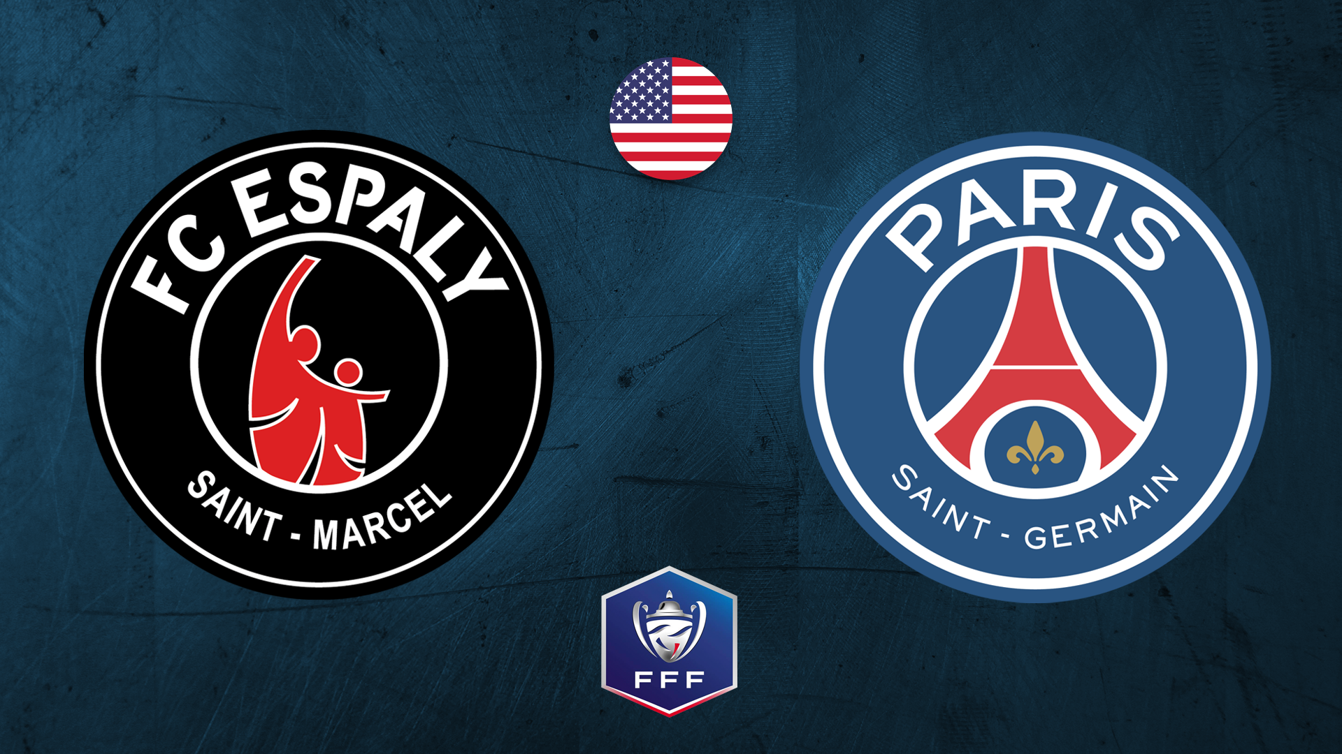 Espaly vs Paris Saint Germain - Coupe...