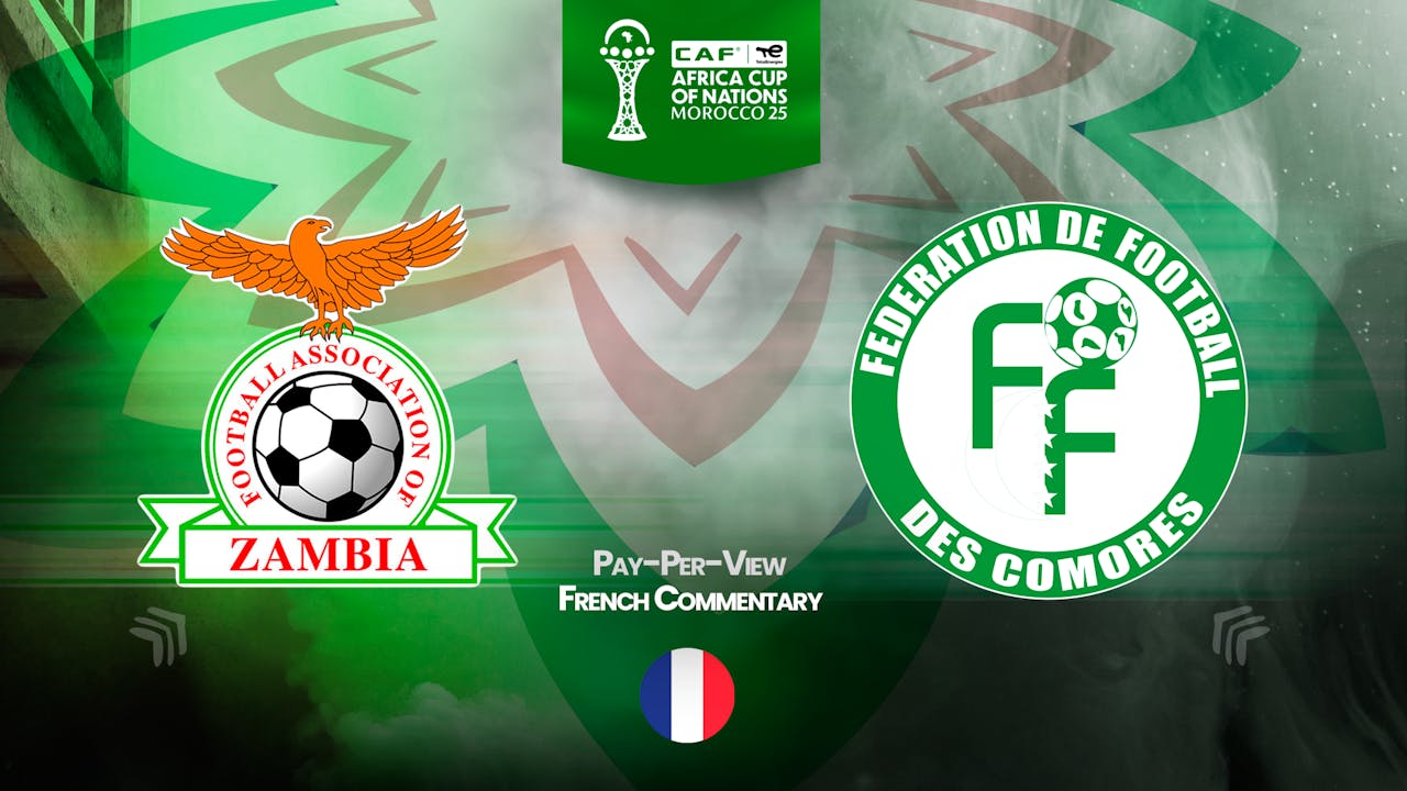 Zambia vs Comoros in French (PPV)