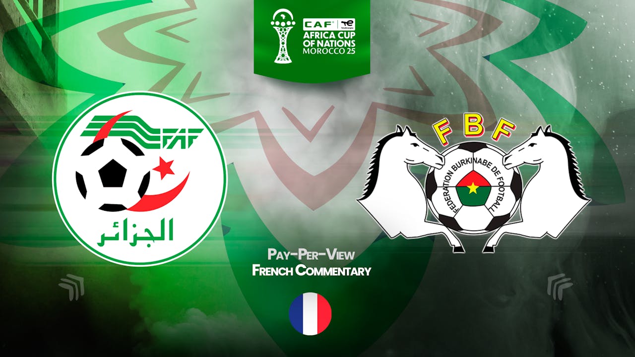 Algeria vs Burkina Faso in French (PPV)