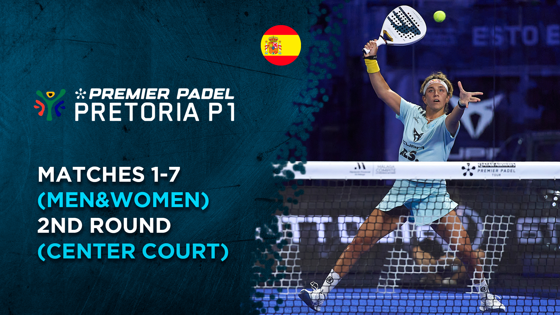 Matches 1-7 (Men&Women) - 2nd Round (Center Cour) - Premier Padel Pretoria