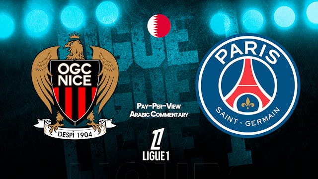 Nice vs PSG - Ligue 1 in Arabic audio (Pay-Per-View)