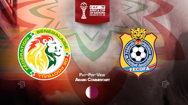 Senegal vs DR Congo - Africa Cup Nations 2025 in Arabic (PPV)
