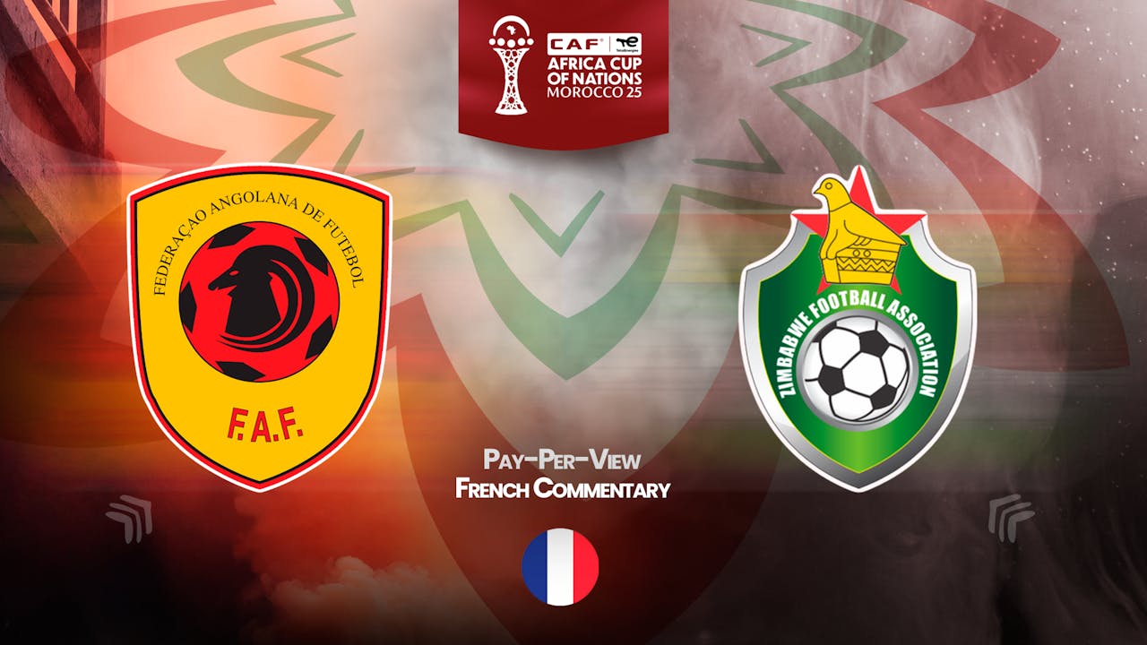Angola vs Zimbabwe in French (PPV)