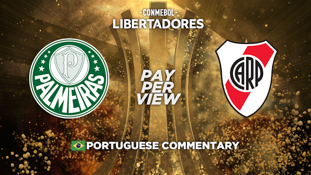 Palmeiras (BRA) vs River Plate (ARG) - Copa Libertadores in Portuguese audio (Pay-Per-View)