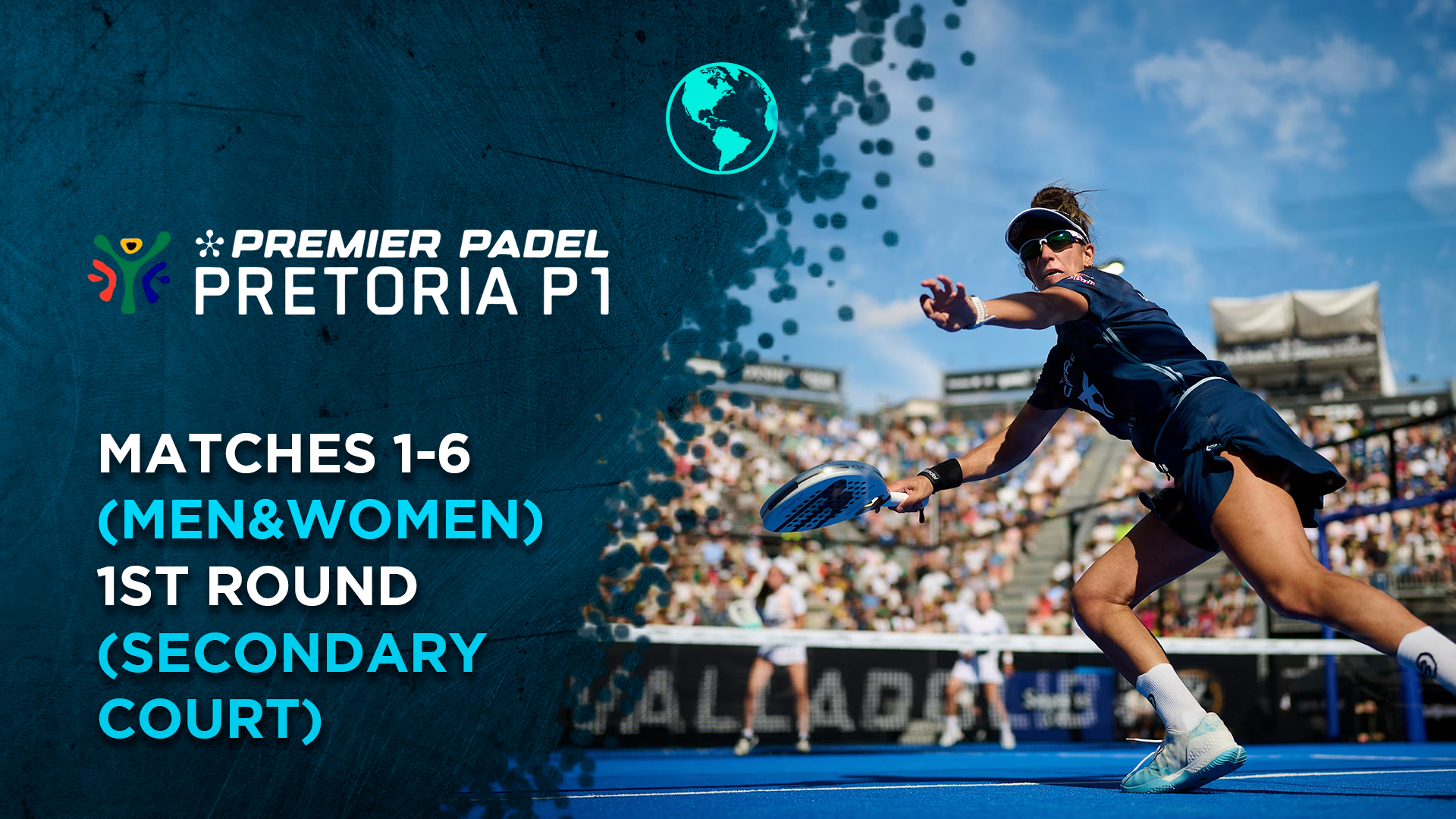 Matches 1-6 (Men&Women) - 1st Round (Secondary Cour) - Premier Padel Pretoria