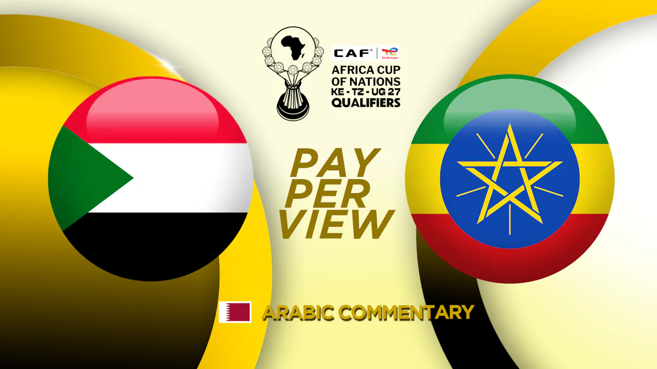 Sudan vs Ethiopia (PPV)