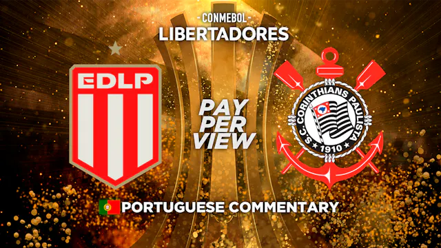 Estudiantes La Plata (ARG) vs Corinthians (BRA) - Copa Libertadores in Portuguese (Pay-Per-View) - 09/10/2026, 02:36:46