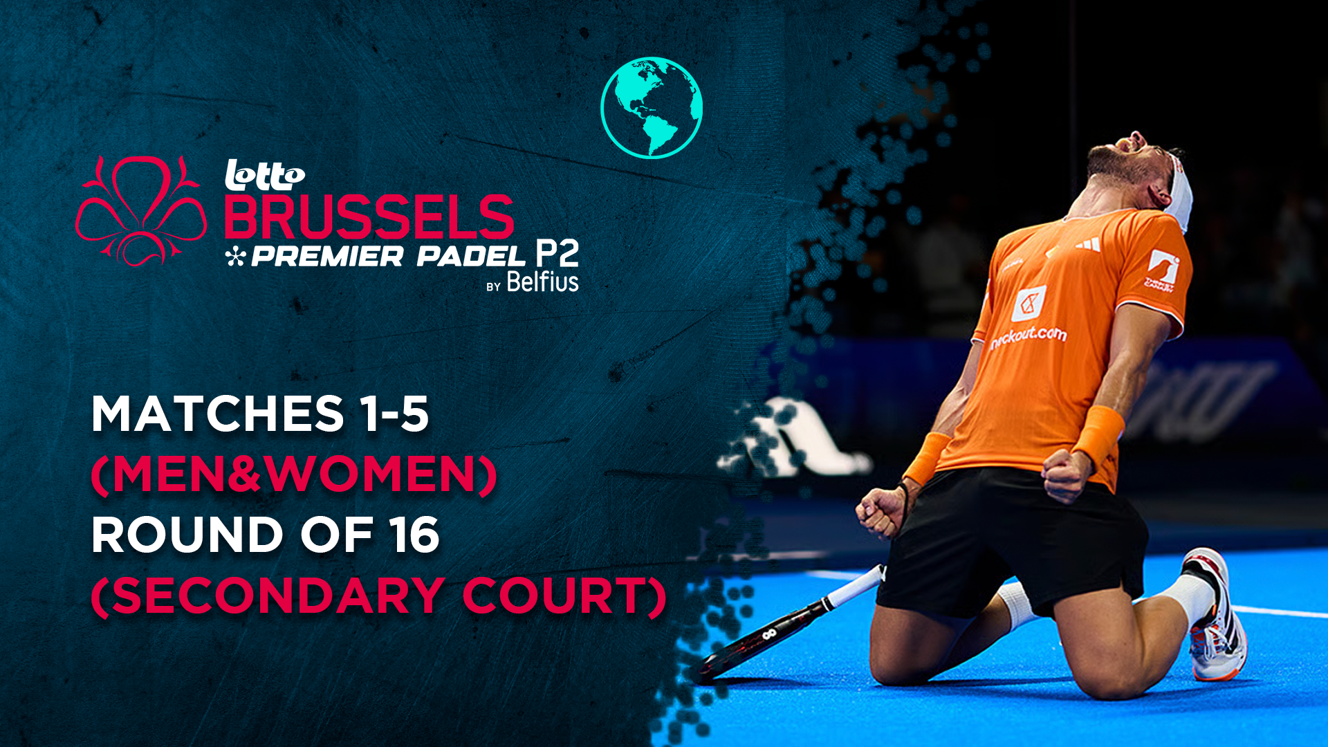 Matches 1-5 (Men&Women) - Round of 16 (Secondary Court) - Premier Padel Brussels