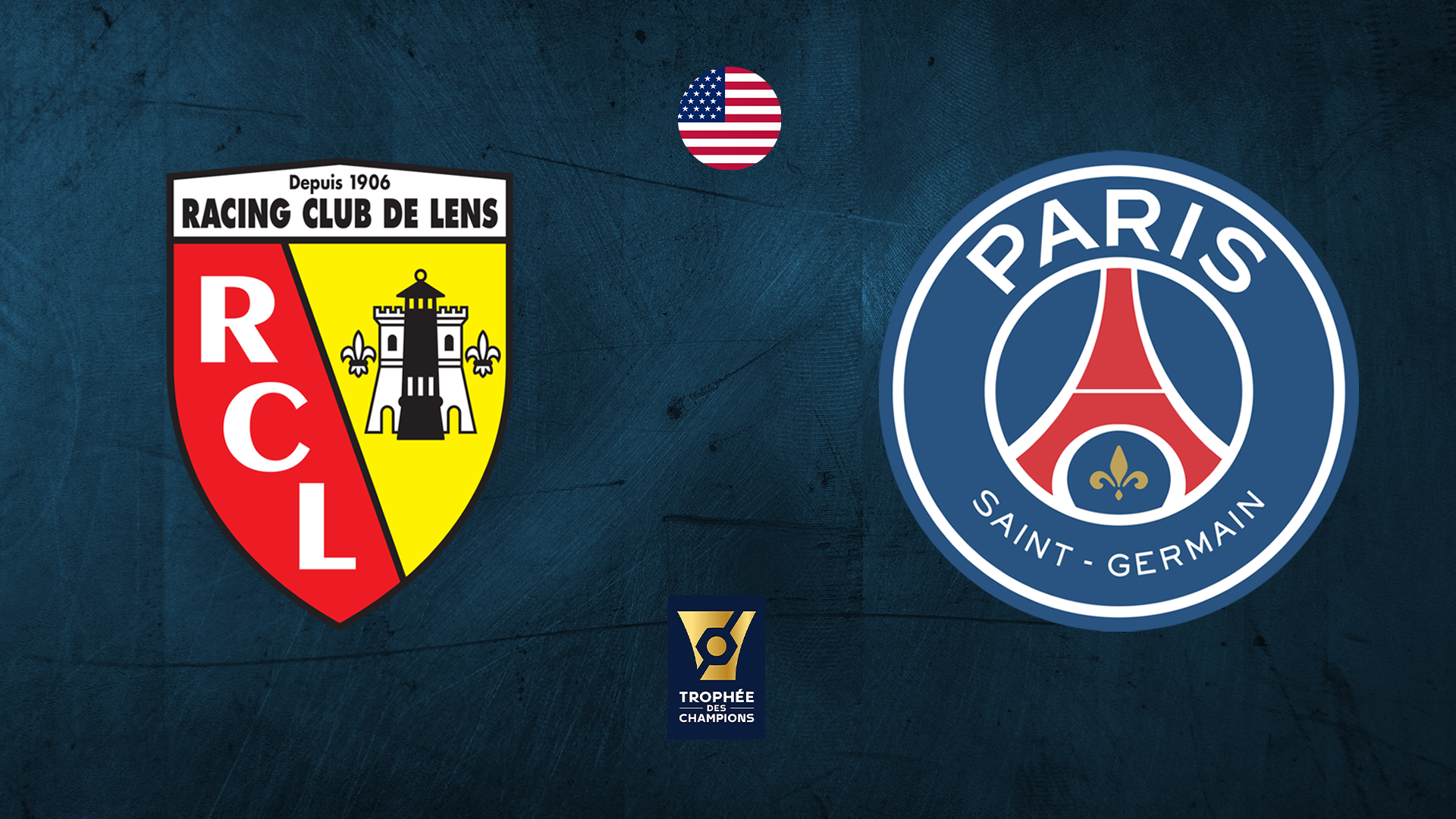 Lens vs PSG - Trophee Des Champions