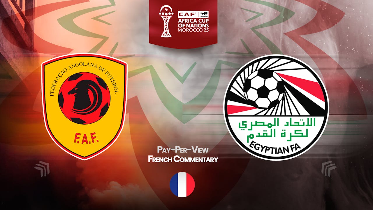 Angola vs Egypt in French (PPV)