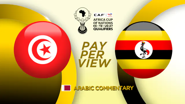 Tunisia vs Uganda - AFCON Qualifiers in Arabic - Matchday #1 (PPV)