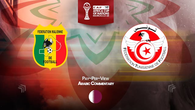 Mali vs Tunisia - Africa Cup Nations 2025 in Arabic (PPV) - 01/03/2026, 23:16:47