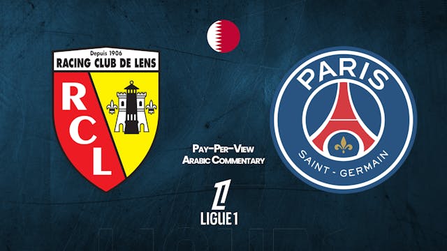 Lens vs PSG - Ligue 1 in Arabic audio (Pay-Per-View)