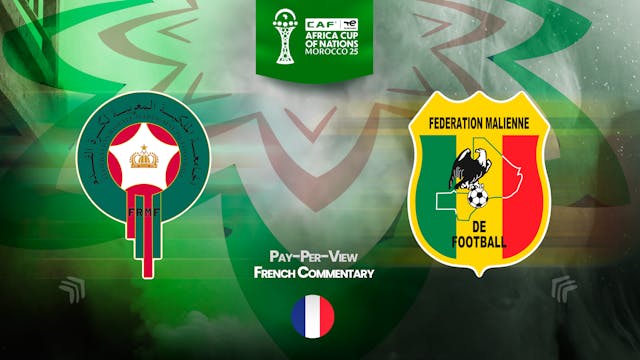 Morocco vs Mali - Africa Cup Nations 2025 in French (PPV) - 12/26/2025, 22:20:44