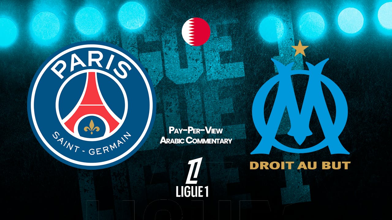 PSG vs Marseille in Arabic (PPV)