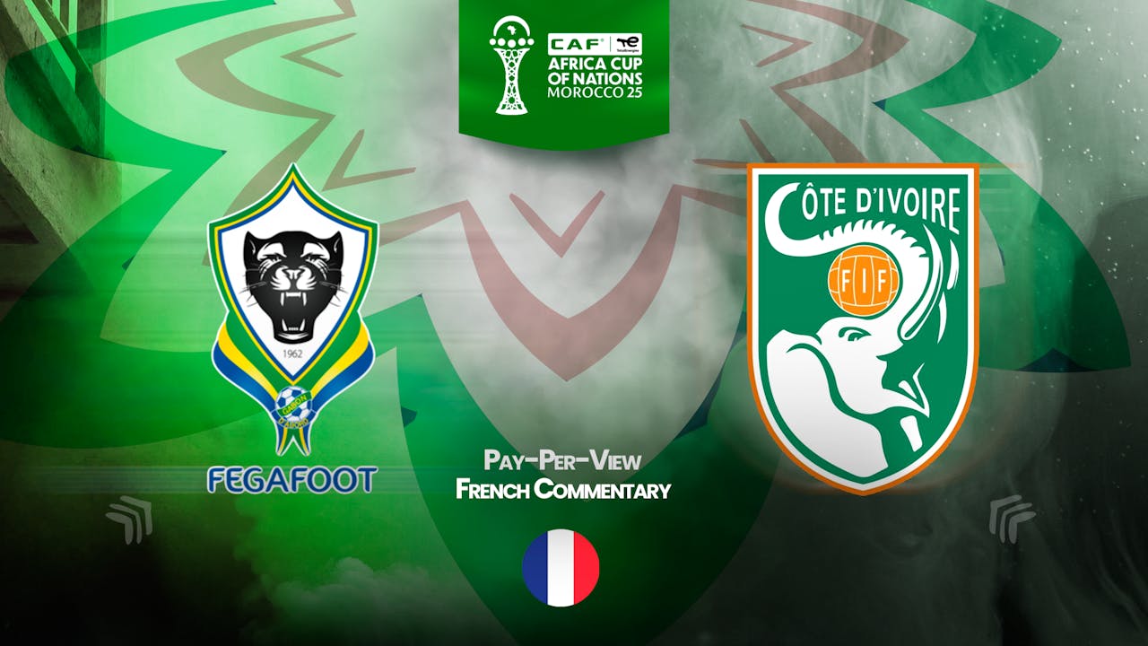 Gabon vs Ivory Coast in French (PPV)