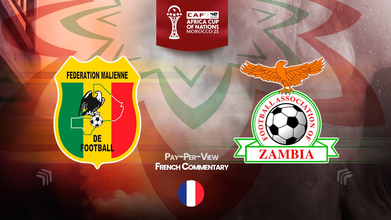 Mali vs Zambia in French (PPV)