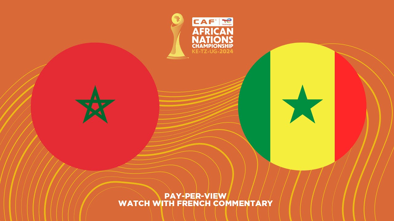 Morocco vs Senegal (Semi-final) in French (PPV)