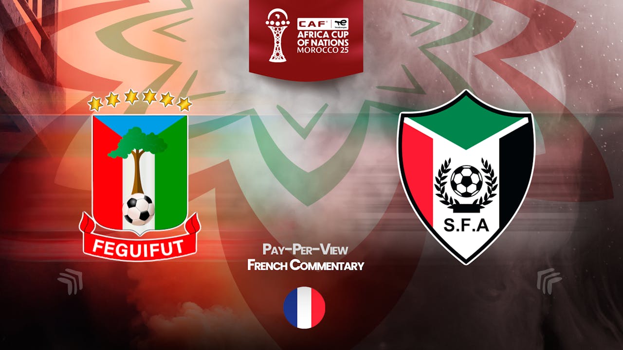 Equatorial Guinea vs Sudan in French (PPV)