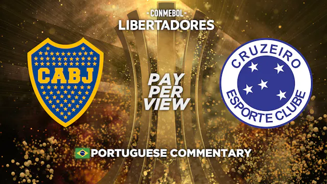 Boca Juniors (ARG) vs Cruzeiro (BRA) - Copa Libertadores in Portuguese (Pay-Per-View)