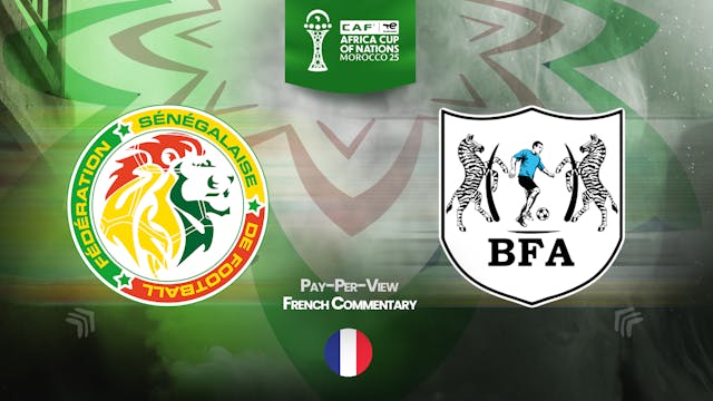 Senegal vs Botswana - Africa Cup Nations 2025 in French (PPV) - 12/23/2025, 17:09:25