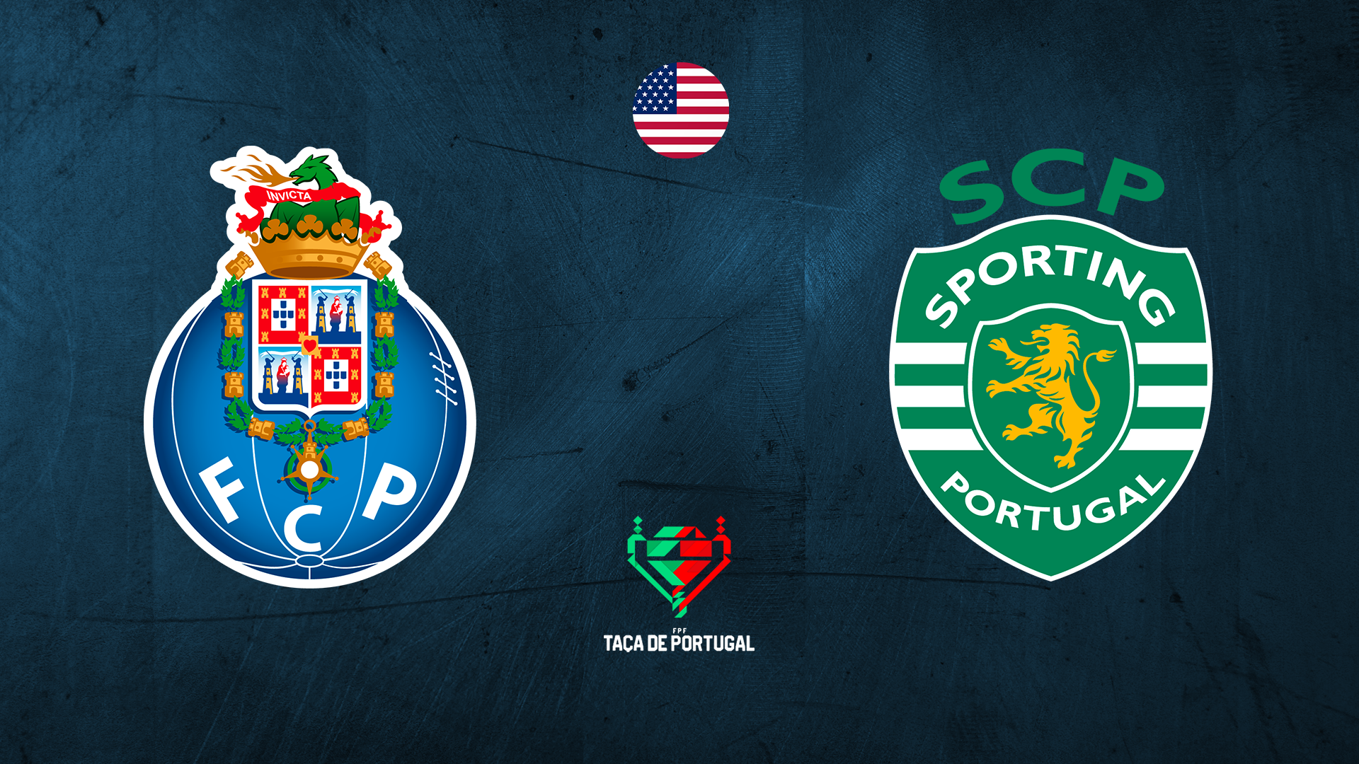 FC Porto vs Sporting Lisbon - Taca de Portugal (Semi Finals, Second Leg)