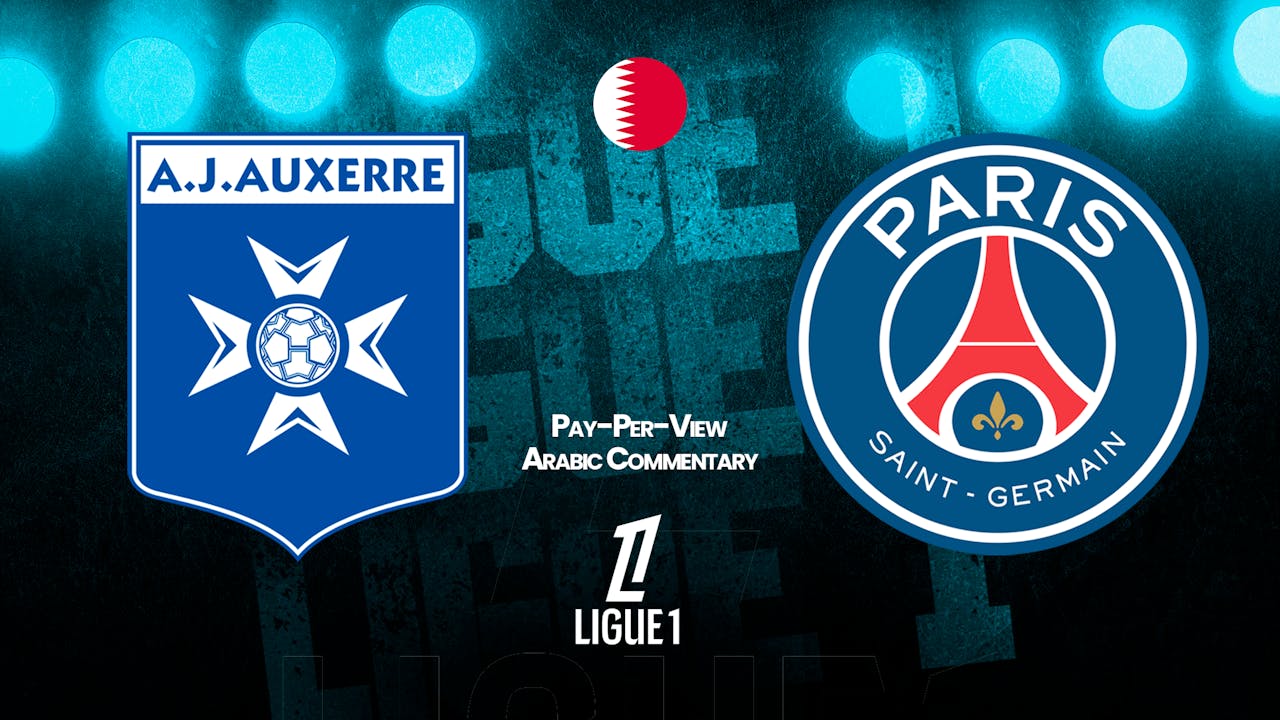 Auxerre vs PSG in Arabic (PPV)