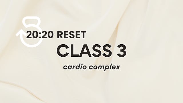 20:20 Reset: Class 3, Cardio Complex