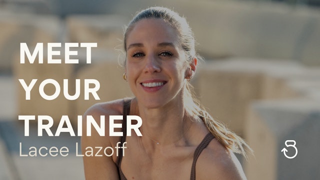 Meet Your Trainer: Lacee
