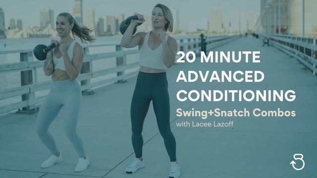 20 Minute Advanced Conditioning (RPE 7-8): Swing+Snatch Combos