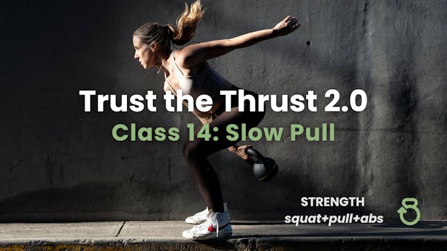 Trust the Thrust 2.0, Class 14: Slow ...