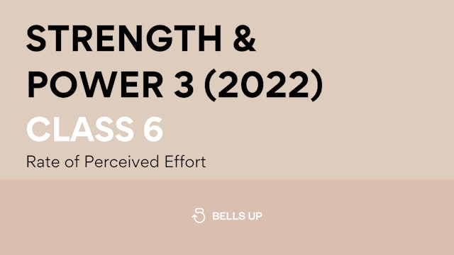 Class 6, Strength and Power 3 (2022): Rate of Perceived Exertion