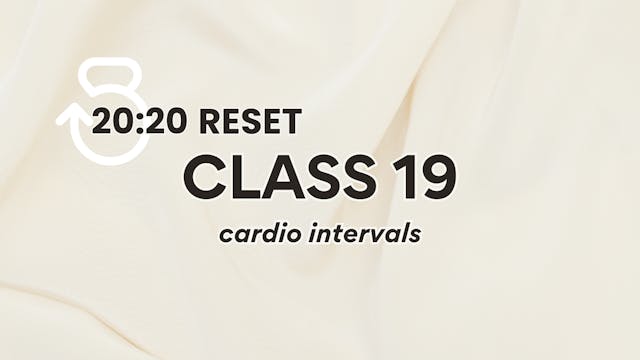 20:20 Reset, Class 19: Cardio Intervals