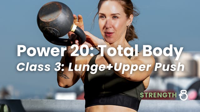 Power 20 Total Body: Class 3, Lunge+U...