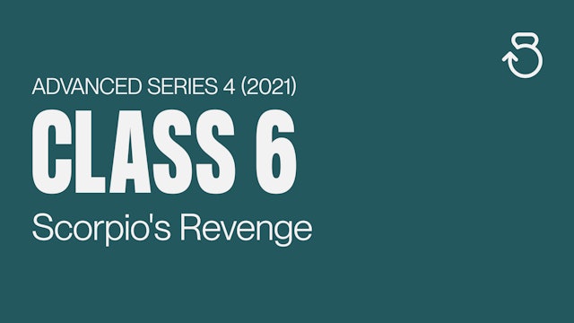 Advanced Series 4 (2021), Class 6: Scorpio's Revenge 