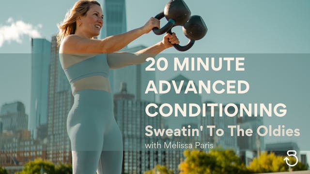 20 Minute Advanced Conditioning: Swea...