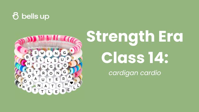 Strength Era, Class 14: Cardigan Cardio