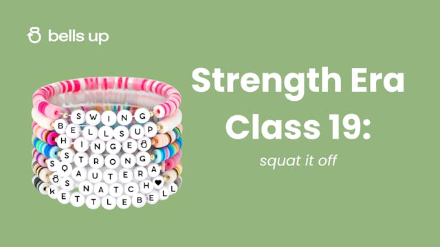 Strength Era, Class 19: Squat It Off