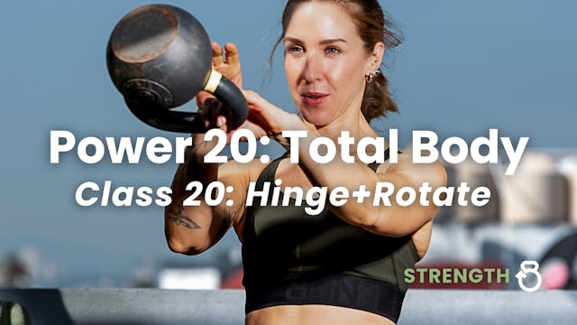 Power 20 Total Body: Class 20, Hinge+...