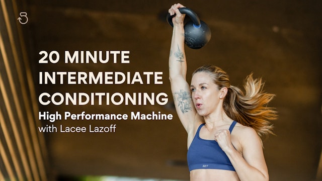 20 minute Intermediate Conditioning (RPE 7-8): High Performance Machine