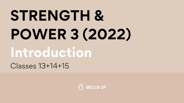 welcome to classes 13+14+15 from Strength and Power 3 (2022)
