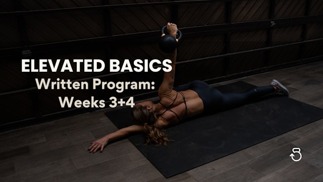 Written Program: Elevated Basics, Classes 4+5+6 (Weeks 3+4)